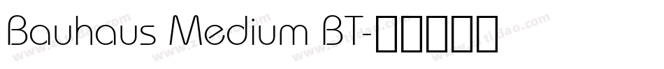 Bauhaus Medium BT字体转换